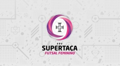 supertaça de futsal feminino